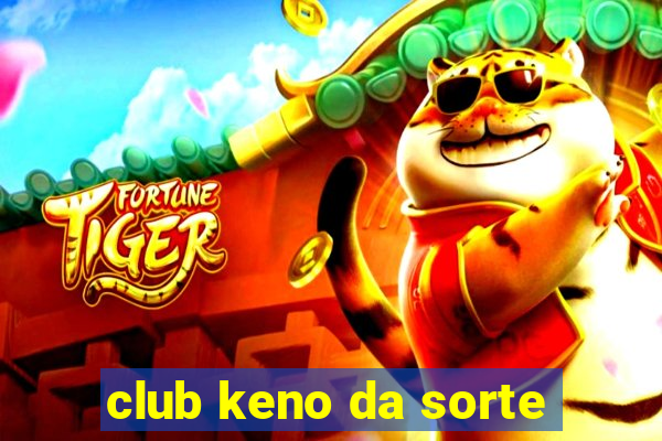 club keno da sorte